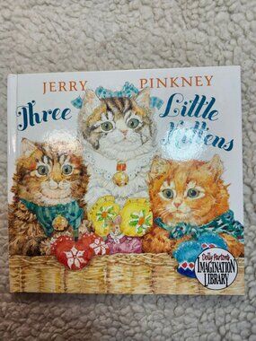 Three Little Kittens Jerry Pinkney Imagination Library Hardcover Picture Book